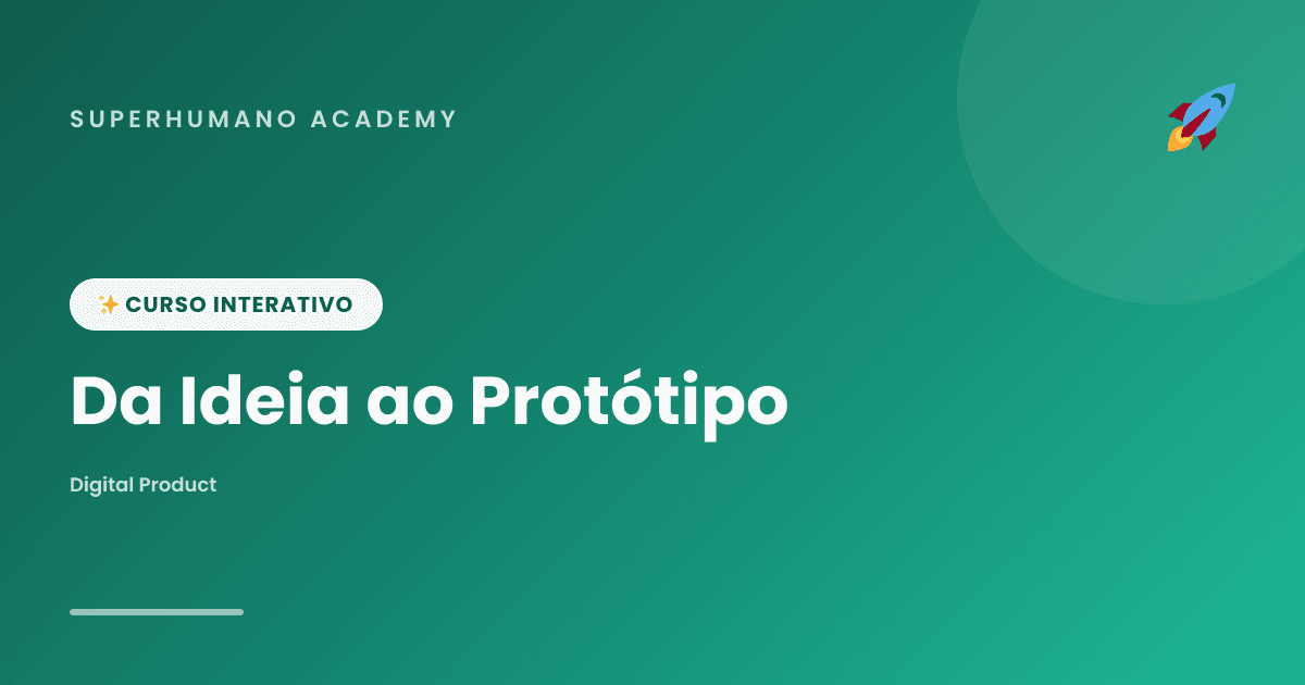 Capa do curso Da Ideia ao Protótipo