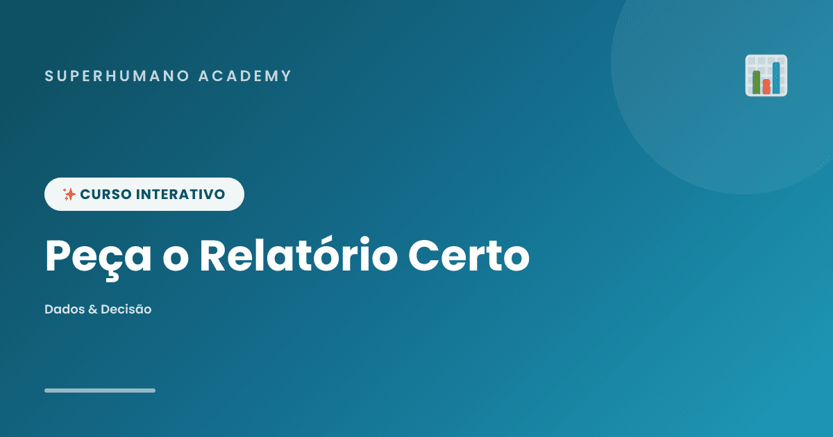 Capa do curso Peça o Relatório Certo