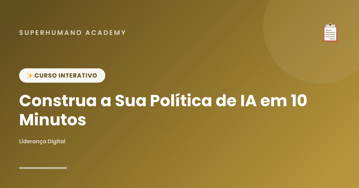 Capa do curso Construa a Sua Política de IA numa Página