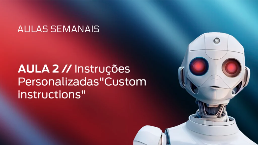 Instruções Personalizadas "Custom instructions"