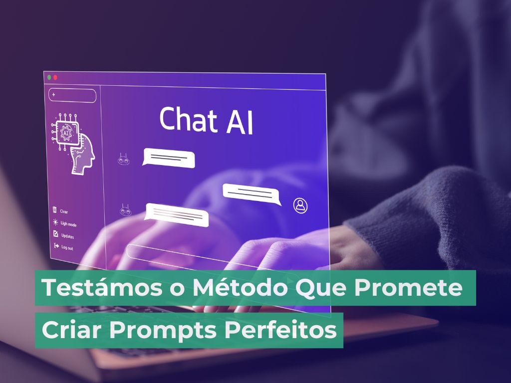 Testámos o Método do Presidente da OpenAI para Criar Prompts Perfeitos