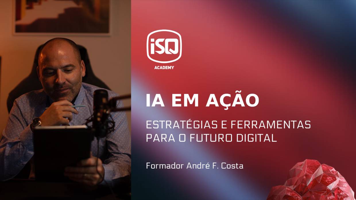 Curso IA em Ação da ISQ Academy