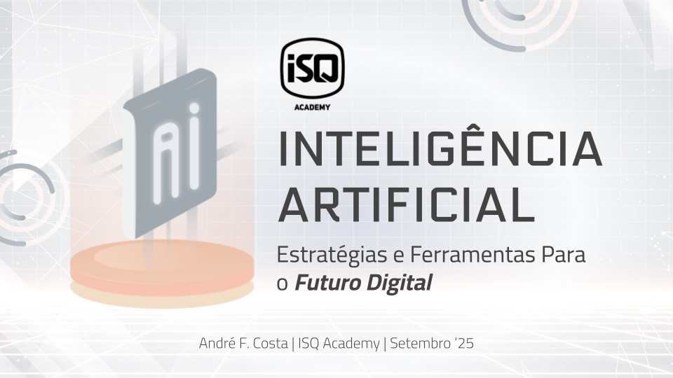 A Começar: IA na Prática - Curso Rápido, Intensivo e 100% Aplicado (Últimas Vagas)